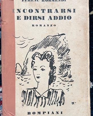 Incontrarsi e dirsi addio - Ferenc Körmendi