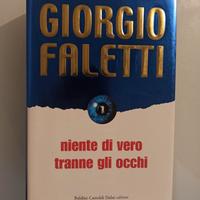 Niente di vero tranne gli occhi - Faletti Giorgio