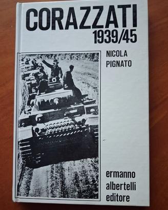MILITARIA: WW2 CORAZZATI 1939-1945