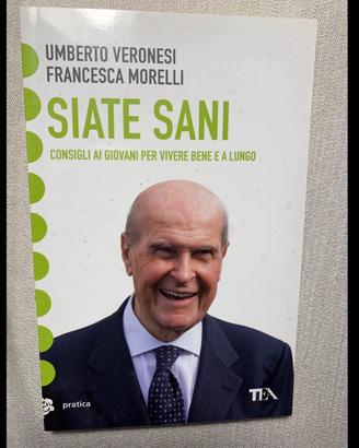 Siate Sani -Umberto Veronesi