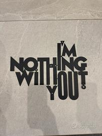 Scritta da parete metallo - I’m nothing without u