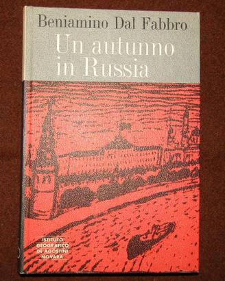 Beniamino Dal Fabbro, Un autunno in Russia