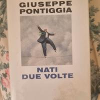 "Nati due volte" di Giuseppe Pontigia