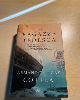 Libro la ragazza tedesca di Armando Lucas Correa