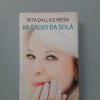 Mi salvo da sola - Rita Dalla Chiesa