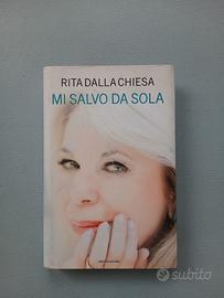 Mi salvo da sola - Rita Dalla Chiesa