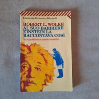 Libro Al suo barbiere Einstein la raccontava così