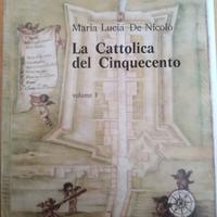 La Cattolica del '500. Libro