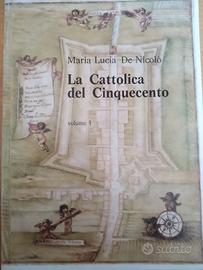 La Cattolica del '500. Libro