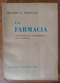 La Farmacia - Rinaldo G. Rebonato. Libro Rarissimo