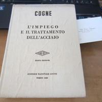 Acciaio - l'impiego e il trattamento Cogne 1959