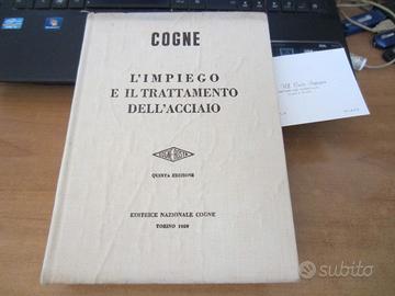 Acciaio - l'impiego e il trattamento Cogne 1959