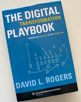 The digital transformation playbook - David Rogers