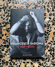 Libro Francesco Sarcina “Nel mezzo”