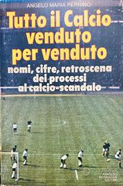 Libro Tutto il calcio venduto per venduto 1980