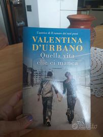 Valentina D'Urbano quella vita che ci manca