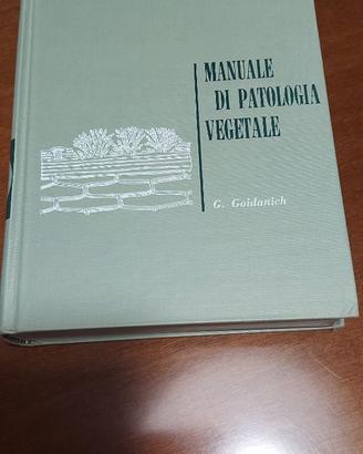 Manuale di Patologia Vegetale-Goidanich 1,2,3,4