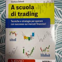 A scuola di trading - Gianluca Defendi - NUOVO
