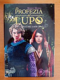 La profezia del lupo - i figli del caos