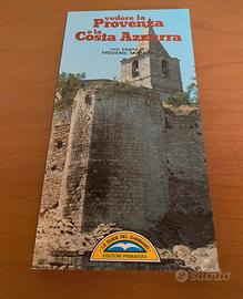Guida Vedere la Provenza e la Costa Azzurra