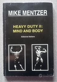 Heavy Duty II: Mind and Body Mike mentzer 