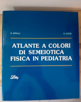 Atlante a Colori di Semeiotica Fisica in Pediatria