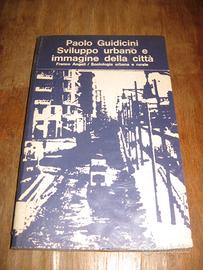 SVILUPPO URBANO E IMMAGINE DELLA CITTÀ GUIDICINI