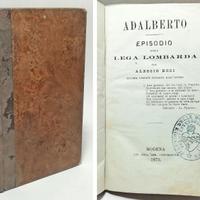 ADALBERTO. EPISODIO DELLA LEGA LOMBARDA. 1873
