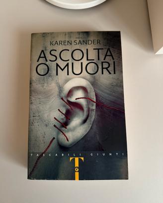 Libro "Ascolta o muori" di Karen Sander