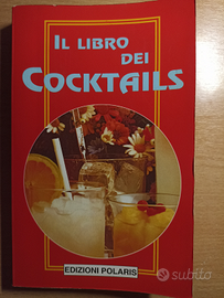 Il libro dei cocktails - edizioni Polaris