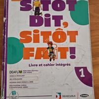 Sitot dit, sitot fait