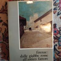 Firenze dalle giubbe rosse all'antico fattore