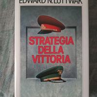 Edward luttwak " strategia della vittoria"