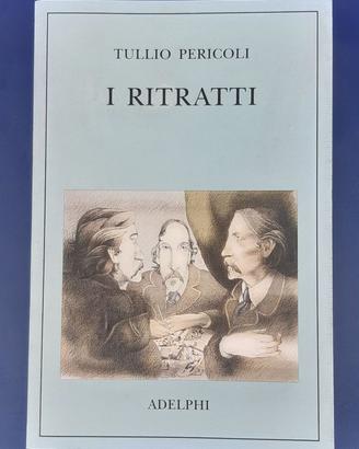 LIBRO I RITRATTI - TULLIO PERICOLI - Adelphi 1° ed