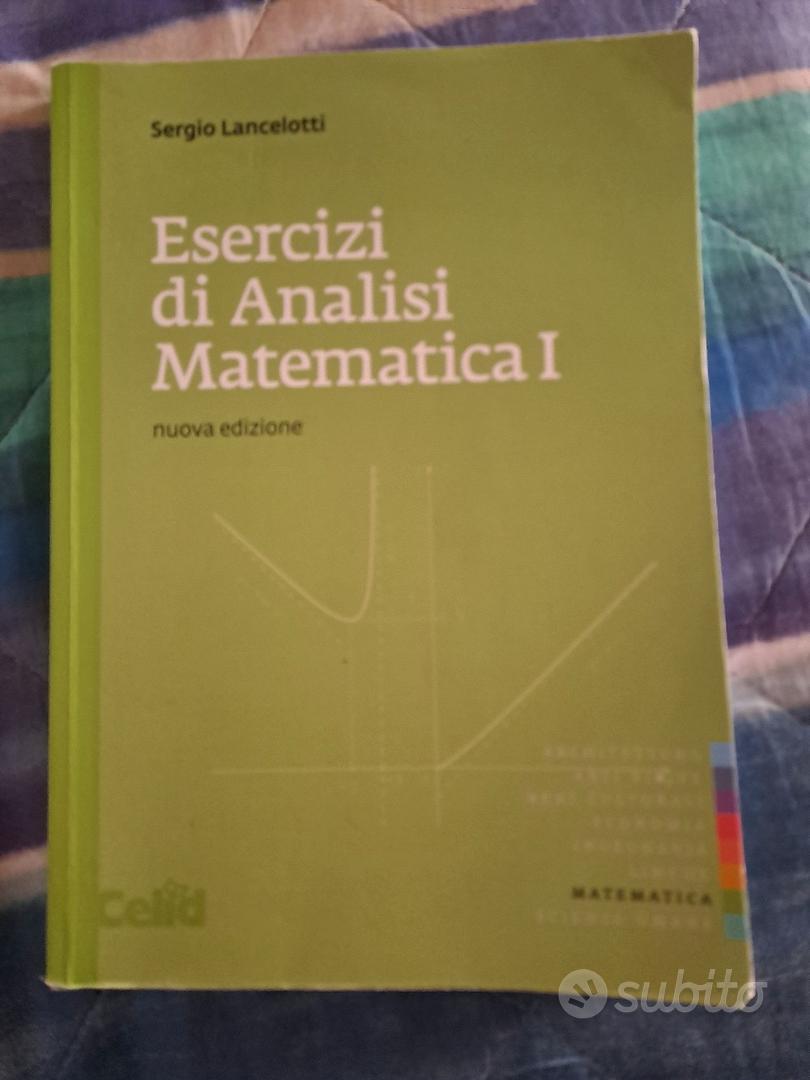 Esercizi di Analisi Matematica I - Lancelotti - Libri e Riviste In vendita  a Torino