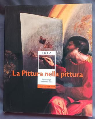 LA PITTURA NELLA PITTURA Georgel Lecoq Mondadori