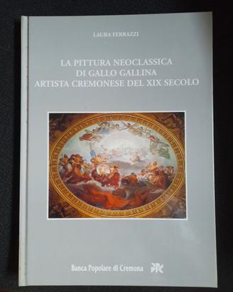 La pittura neoclassica di Gallo Gallina