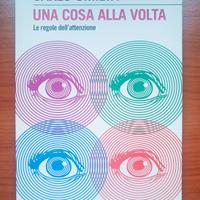 Una cosa alla volta. Le regole dell'attenzion