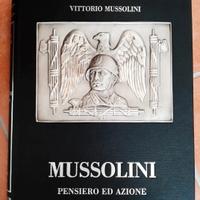 Mussolini pensiero e azione + 4 omaggi