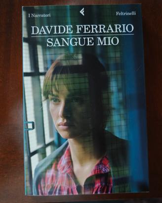 Sangue Mio Davide Ferrario I Narratori Feltrinelli