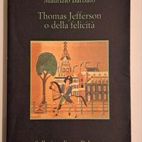 Thomas Jefferson o della felicità 
