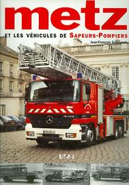 LIBRO CAMION POMPIERI - Metz et les vehicules de .