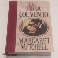 Via col vento - Margaret Mitchell (Ed. illustrata)