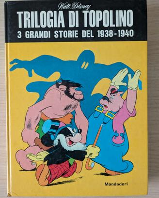Trilogia di Topolino - 3 Grandi Storie 1938-1940