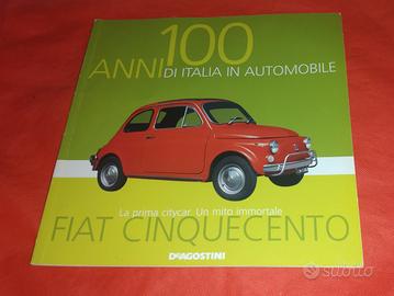 FIAT CINQUECENTO Un Mito Immortale- DeAgostini 