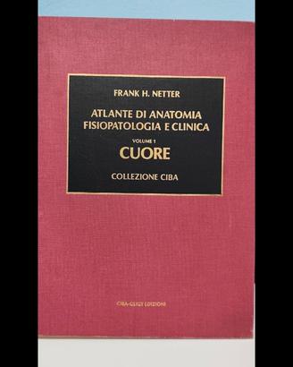 Netter Atlante di Anatomia Fisiopatologia Clinica