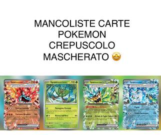 Mancolista Carte Pokemon CREPUSCOLO MASCHERATO