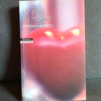 Libro Mi piaci da morire, Bosco narrativa 2006