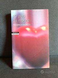 Libro Mi piaci da morire, Bosco narrativa 2006