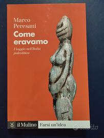 " Come eravamo" Marco Peresani 